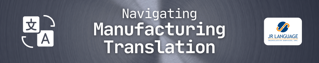 Manufacturing Translation Services Banner Image